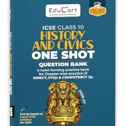 Educart One Shot Question Bank ICSE His&civ Class 10