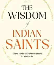 The Wisdom Of Indian Saints