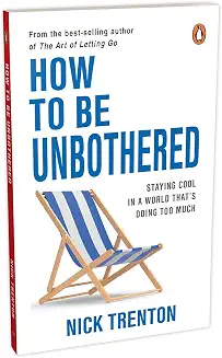 How To Be Unbothered: Staying Cool In A World Thats Doing Too Much