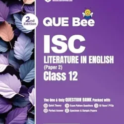 QUE Bee ISC Literature In English (Part 2) Class 12