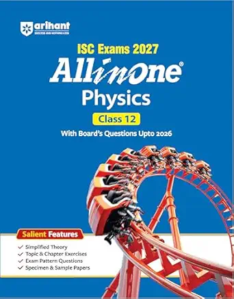 All In One Physics Class 12 (ISC Exams 2027)