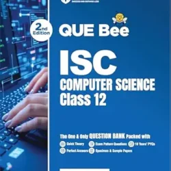 QUE Bee ISC Computer Science Class 12