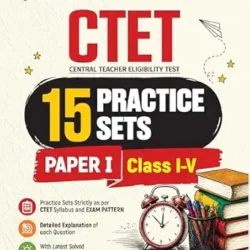 CTET 2026 15 Practice Sets Paper 1 (Class 1–5)