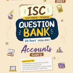 ISC Chapterwise / Topicwise Question Bank 26 Years (2026-2001) Accountancy Class 12 (For Exam 2027)