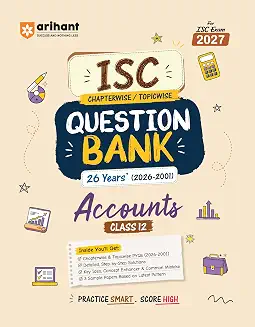 ISC Chapterwise / Topicwise Question Bank 26 Years (2026-2001) Accountancy Class 12 (For Exam 2027)