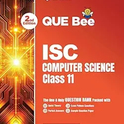 QUE Bee ISC Computer Science Class 11