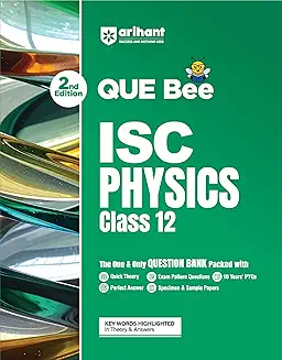 QUE Bee ISC Physics Class 12