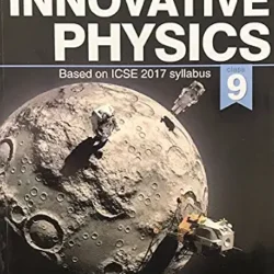 Innovative Physics ICSE 9