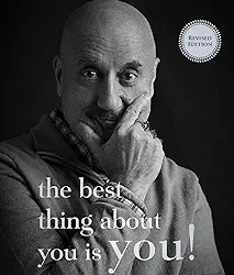 The Best Thing About You Is You!