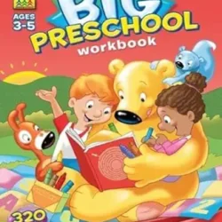 Big Preschool Workbook Ages 3-5
