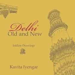 Delhi, Old and New