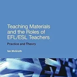 Teaching Materials and the Roles of EFL/ESL Teachers