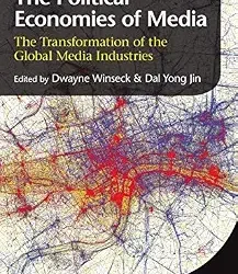 The Political Economies of Media