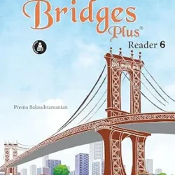 New Bridges Plus Reader Class 6