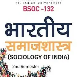 IGNOU BSOC 132: Sociology of India