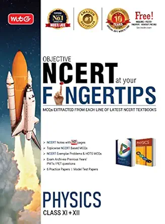Objective NCERT At Your Fingertips Physics Class 11 + 12