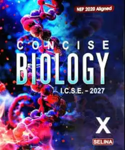 ICSE Concise Biology Class 10 For 2027