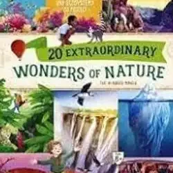 20 Extraordinary Wonders Of Nature
