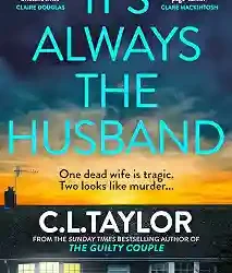 It's Always The Husband