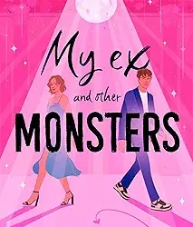My Ex And Other Monsters