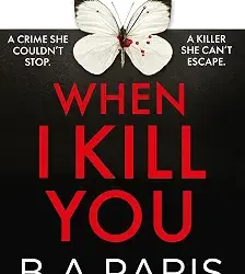 When I Kill You