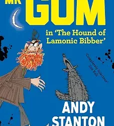 Mr Gum In The Hound Of Lamonic Bibber