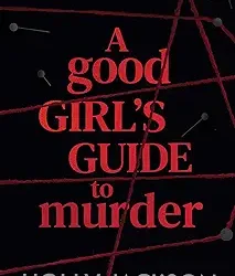 A Good Girls Guide To Murder