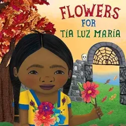 Flowers for Tía Luz María