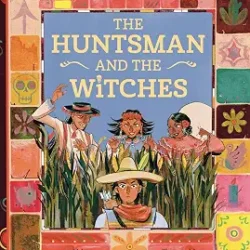 The Huntsman and the Witches