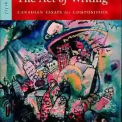 The Act Of Writing Canadian Essays For