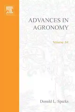 Advances In Agronomy Vol 84