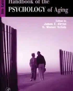 Handbook Of The Psychology Of Aging