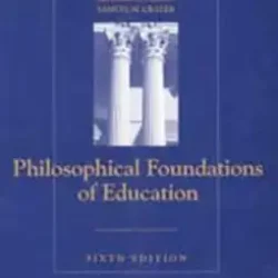 Philosophical Foundations Of Educations