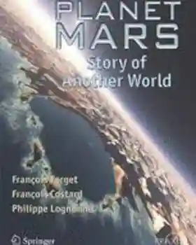 Planet Mars Story Of Another World