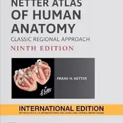 Netter Atlas of Human Anatomy: Classic Regional Approach