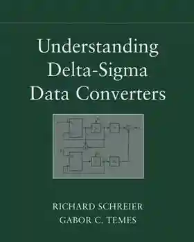 Understanding Delta-Sigma Data Converters