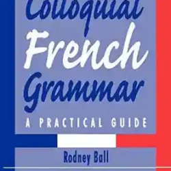 Colloquial French Grammar