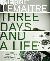 Three Days And A Life