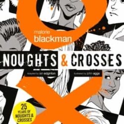 Noughts and Crosses Graphic Novel by Malorie Blackman