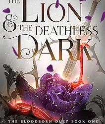 The Lion and the Deathless Dark