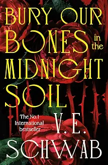 Bury Our Bones in the Midnight Soil