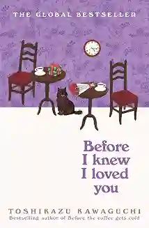 Before I Knew I Loved You