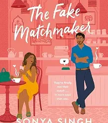 The Fake Matchmaker