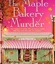 The Maple Bakery Murder