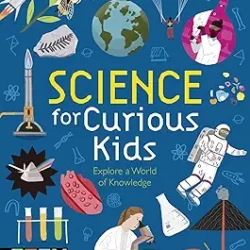Science for Curious Kids