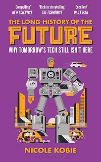 The Long History Of The Future