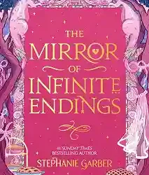 The Mirror of Infinite Endings