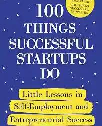 100 Things Successful Startups Do