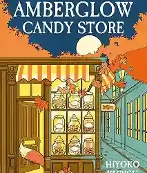 The Amberglow Candy Store