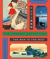 The Samurai Detectives: Volume 3